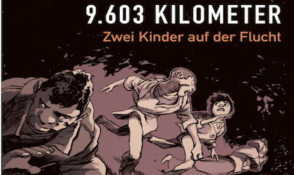 9.603 Kilometer - Zwei Kinder auf der Flucht