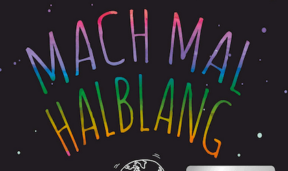 Mach mal halblang -  Anmerkungen zu unserem nervösen Planeten