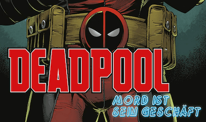 Deadpool - Mord ist sein Geschäft