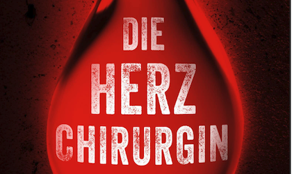 Die Herzchirurgin: Wer mordet besser als eine Ärztin?