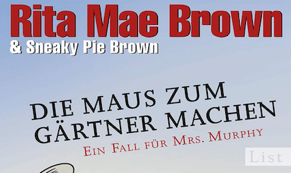 Die Maus zum Gärtner machen: Ein Fall für Mrs. Murphy 