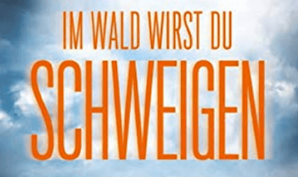 Im Wald wirst du schweigen: Kriminalroman 