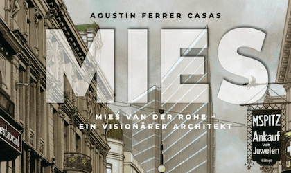 MIES - Mies van der Rohe: Ein visionärer Architekt