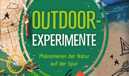 PhänoMINT Outdoor-Experimente