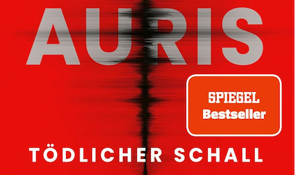Tödlicher Schall: Auris - Nach einer Idee von Sebastian Fitzek