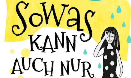 So etwas kann auch nur mir passieren