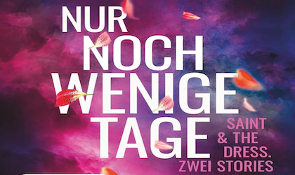 Nur noch wenige Tage: Saint & The Dress
