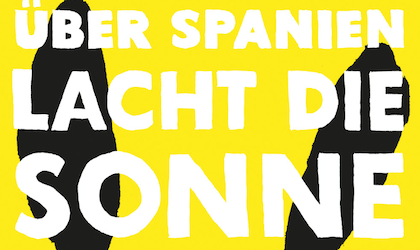 Über Spanien lacht die Sonne