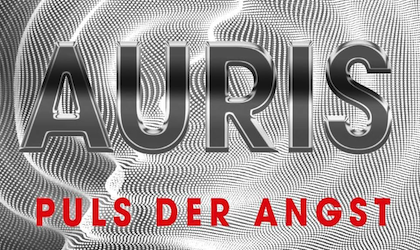 Auris. Puls der Angst